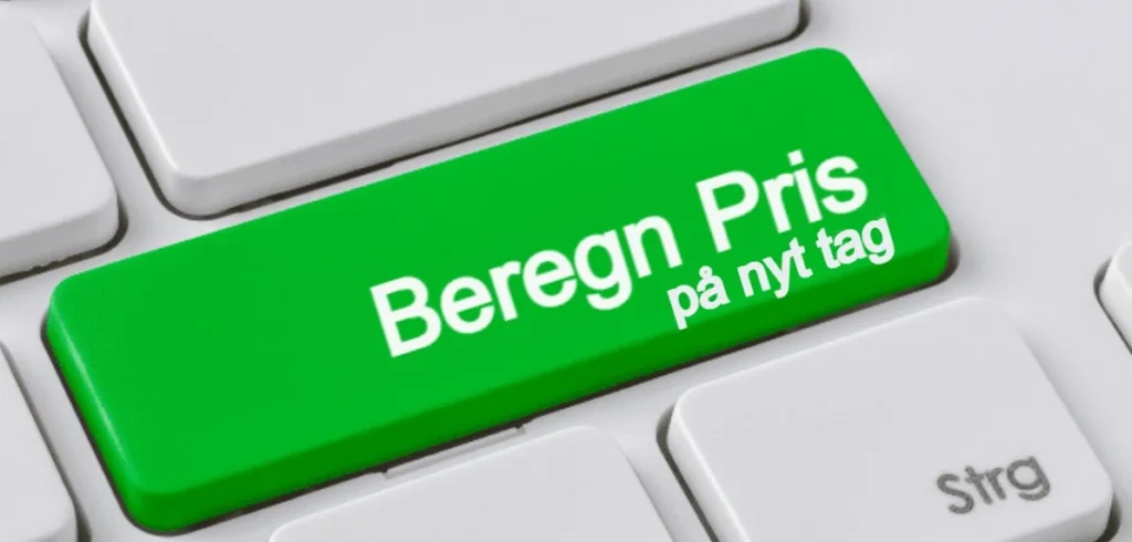 Prisberegner til nyt tag